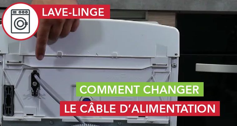 changer câble alimentation lave-linge