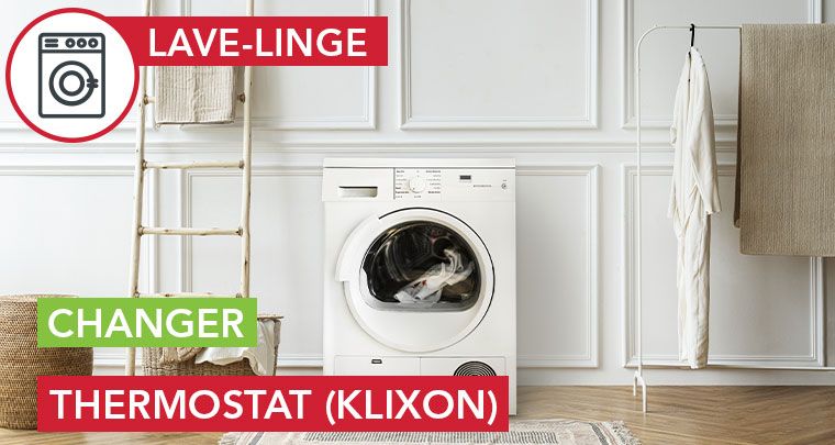 Changer thermostat (klixon) lave-linge