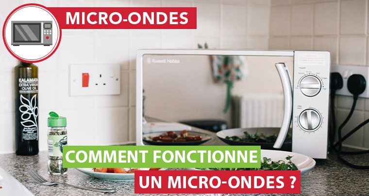 Comment fonctionne un micro-ondes