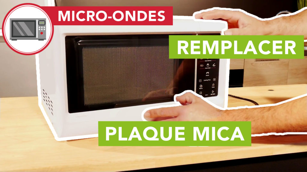 Microondes comment changer la plaque mica d