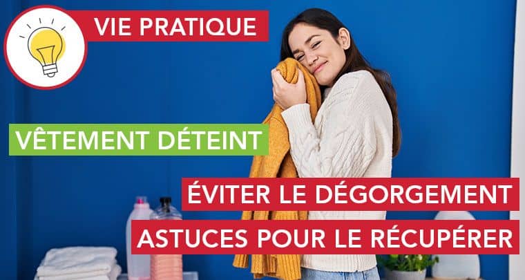 Eviter ou rattraper vêtement déteint