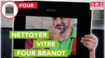Nettoyer la vitre de son four Brandt