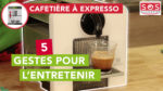 5 geste pour entretenir sa cafetière à expresso