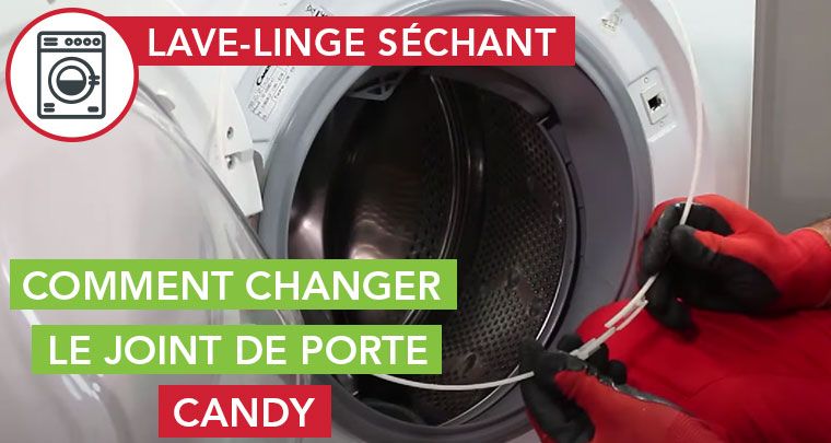 comment changer joint-de-porte d'un lave-linge Candy