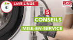 Conseils pour la mise-en-service d'un lave-linge