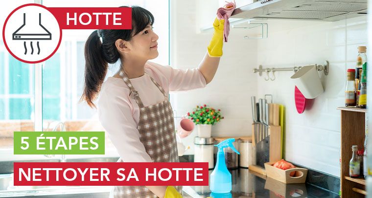 5 étapes pour nettoyer sa hotte