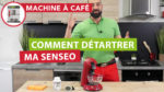 détartrer sa machine à café Senseo pour éviter la panne