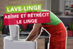 Lave-linge abîme le linge : astuces et consseils