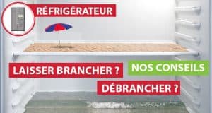 Faut-il débrancher son frigo avant de partir en vacances ?