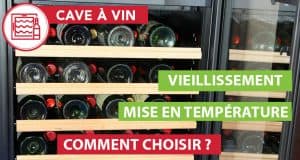 comment choisir sa cave à vin