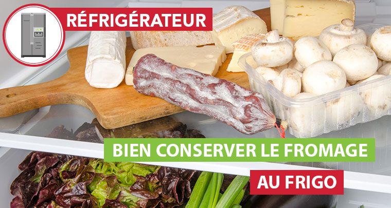 Savoir comment conserver le fromage au frigo