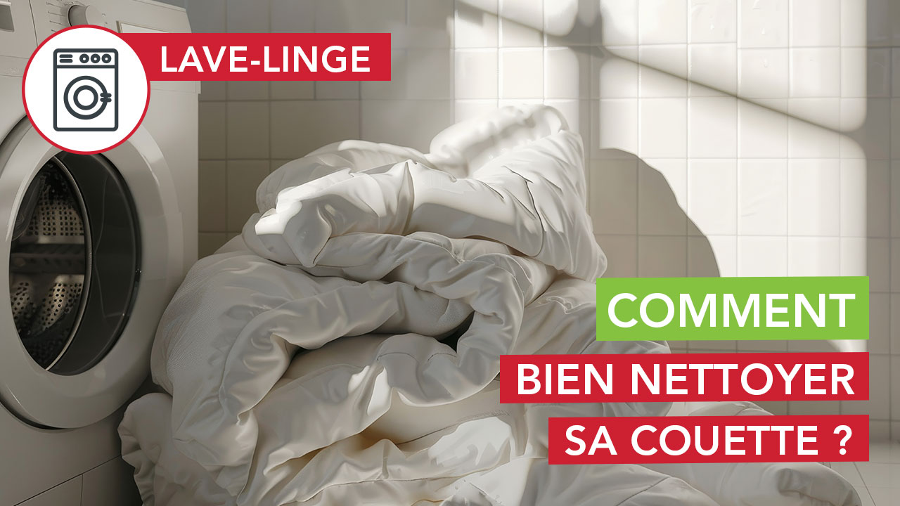 Comment nettoyer sa couette en machine ?